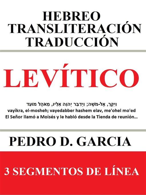 Title details for Levítico--Hebreo Transliteración Traducción by Pedro D. Garcia - Wait list